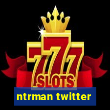 ntrman twitter